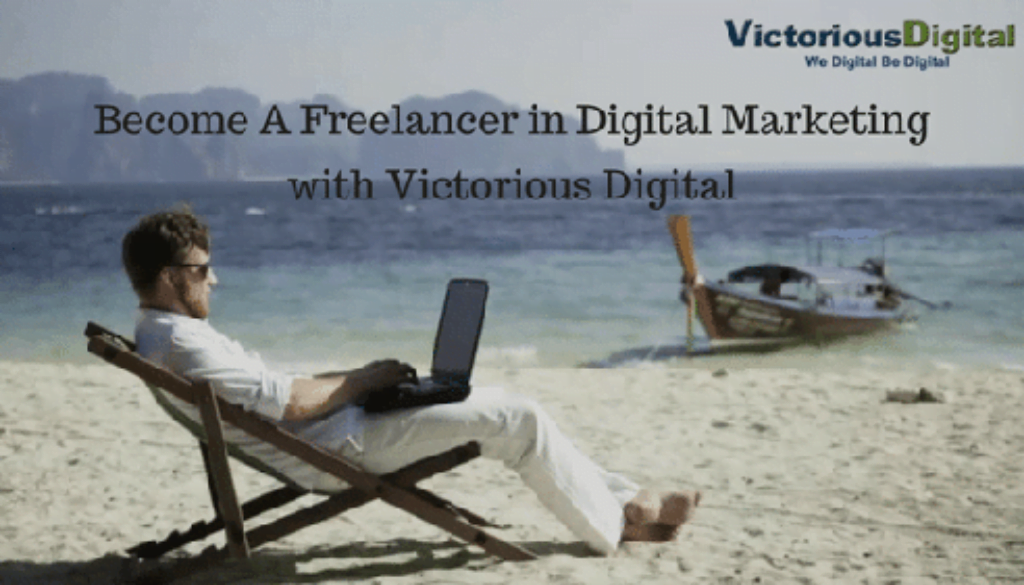 become a freelancer in digital marketing - victorious digital