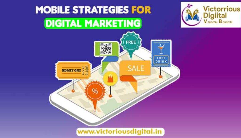 Mobile Strategies for Digital Marketing