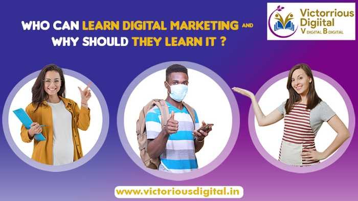 Who Can Learn Digital Marketing - Victorious Digital