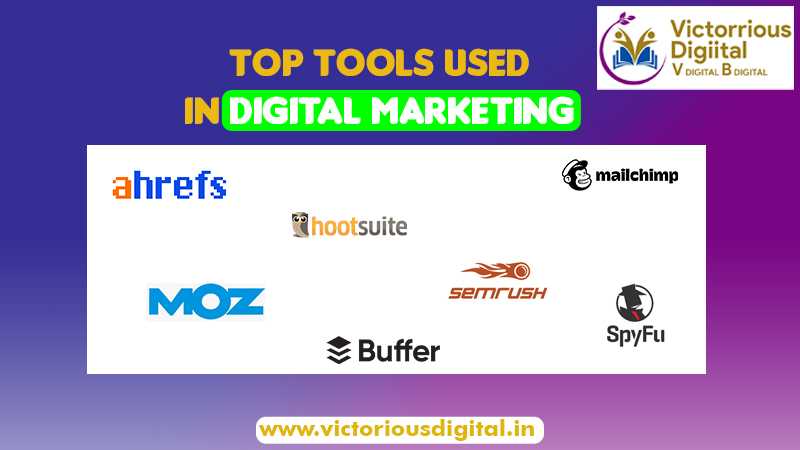 Top Tools Used In Digital Marketing