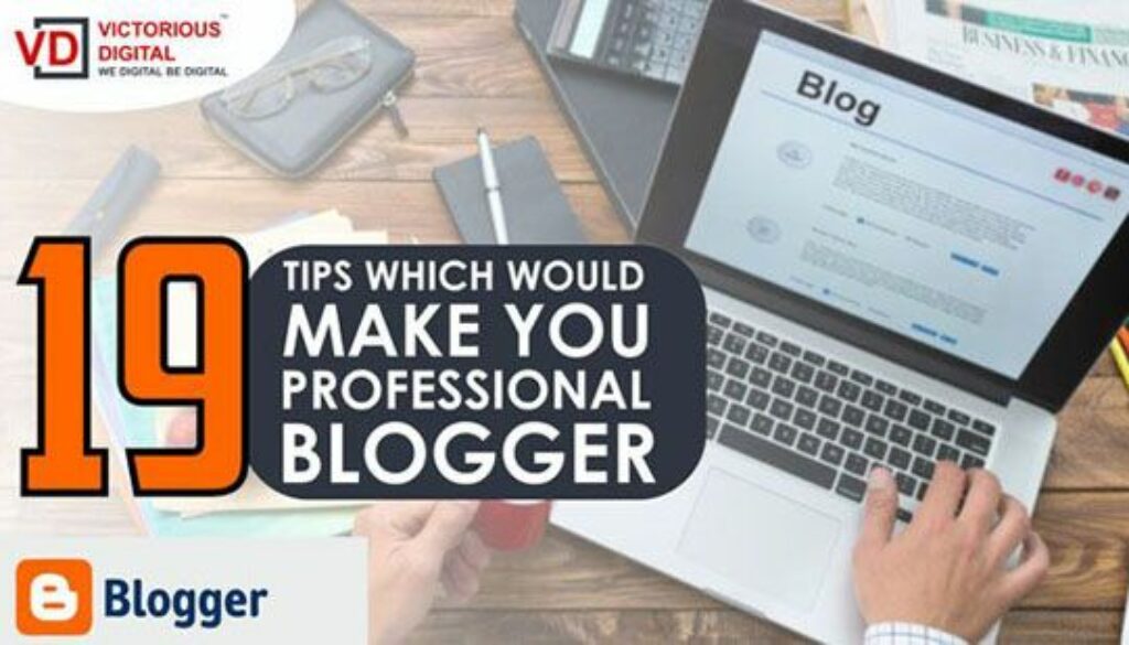 Tips for professional blogger
