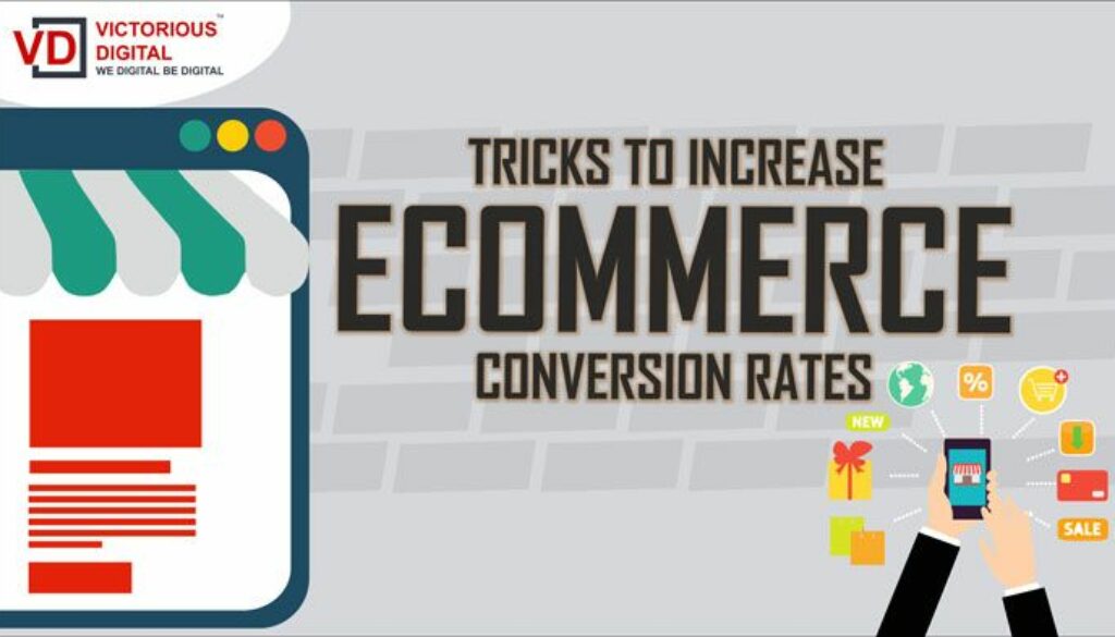 Tricks To Increase E-Commerce Conversion Rates
