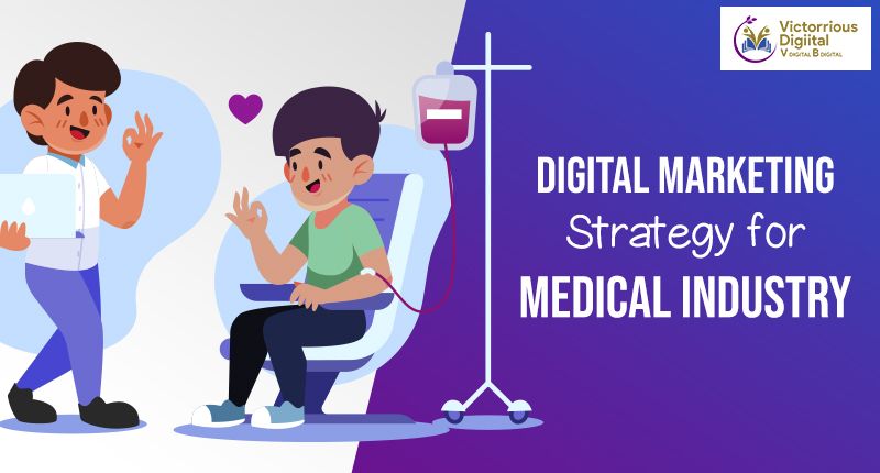 Digital Marketing Strategies For Medical Industry