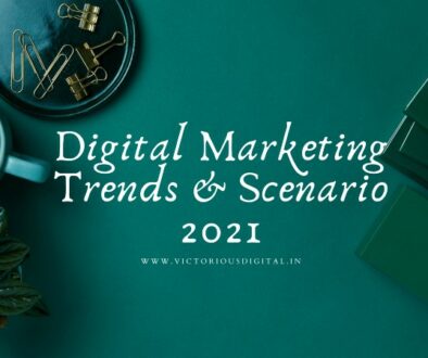 digital marketing trends & scenario