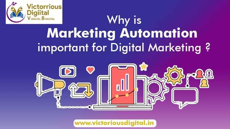 Why is Marketing Automation important for Digital Marketing - Victorious Digital
