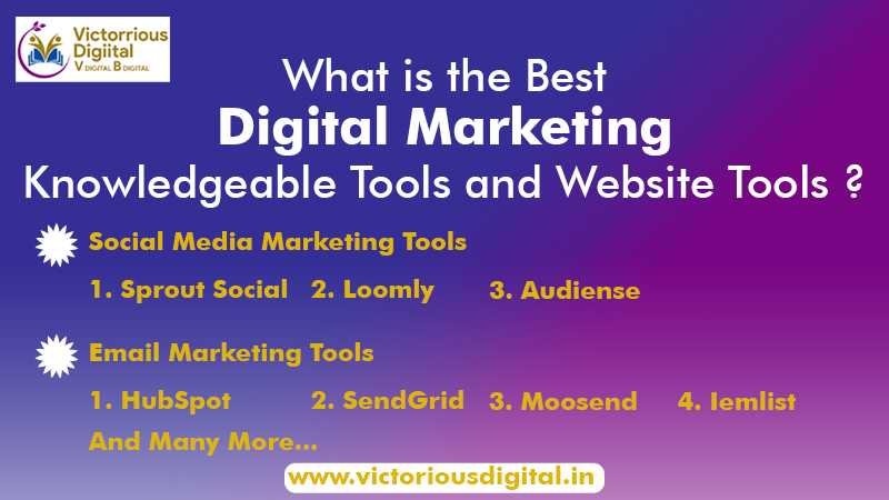 What is the best digital marketing knowledgeable tools and website list - Victorious Digital