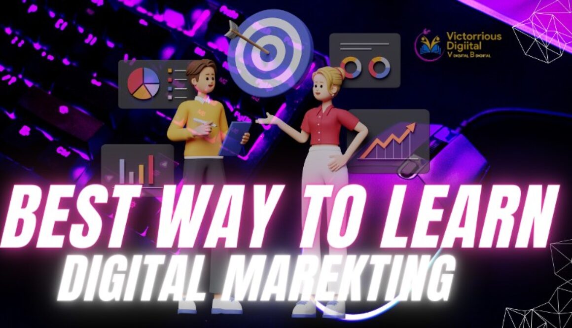 Best Way to Learn Digital Marekting
