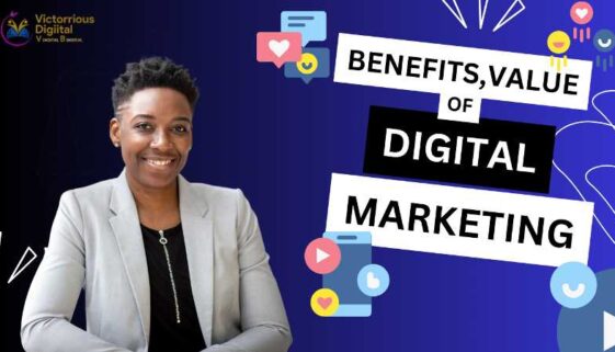 Digital Marketing: Value, Benefits, and Challenges - Victorious Digital