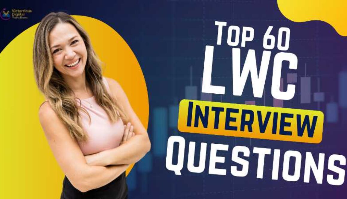 Top 60 LWC Interview Questions