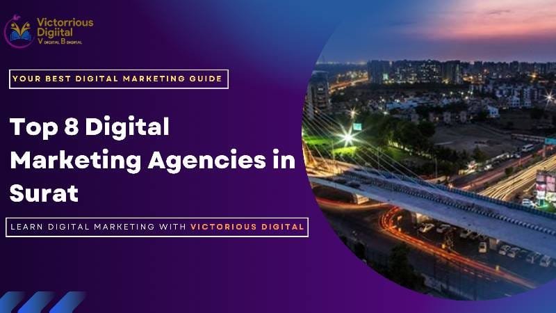 Best Digital Marketing Agencies in Surat - Victorious Digital