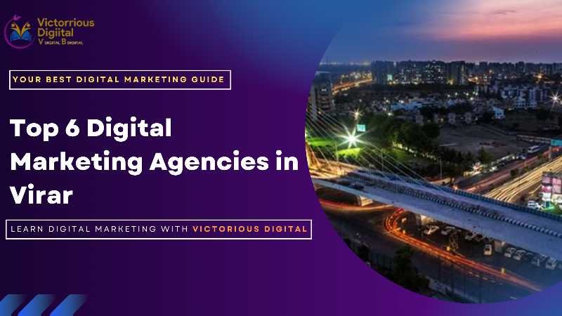 Digital Marketing Agencies in Virar - Victorious Digital