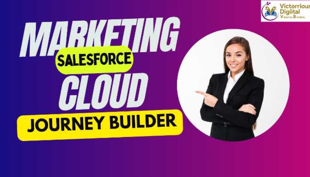 Guide to Marketing Cloud Journey Builder - Victorious Digital