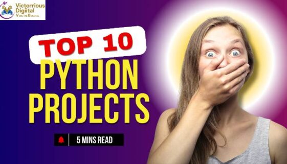 Top 10 Python Project Ideas For Beginners - Victorious Digital