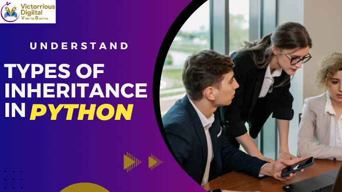 Types of Inheritance in Python Explained Simply | Victorious Digital