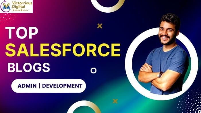 top salesforce blogs admin & development - victorious digital