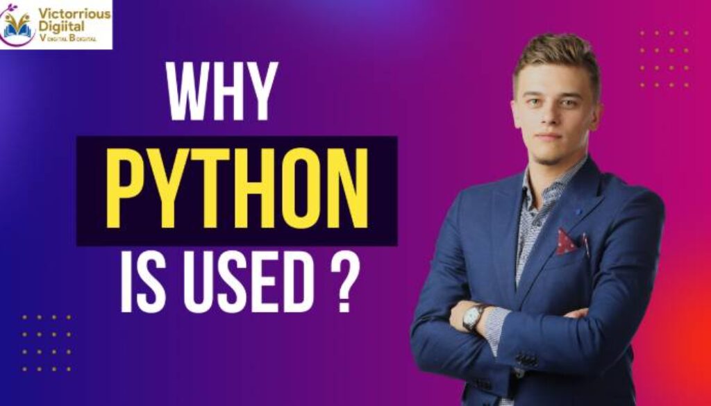 Why python is used? Victorious Digital