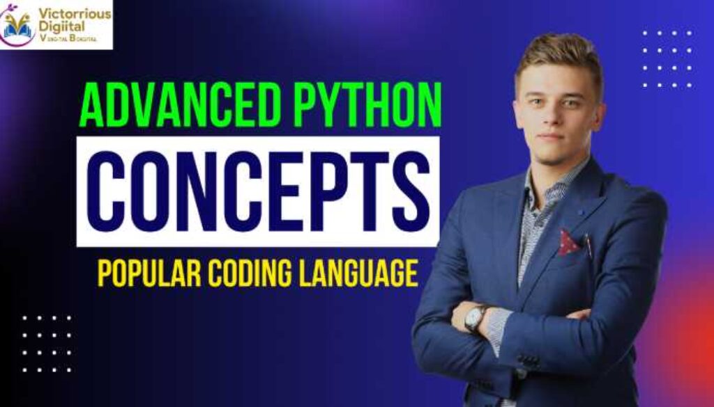 Advance Python Concepts - Victorious Digital