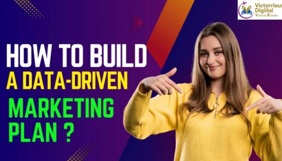 How to Build a Data-Driven Marketing Plan - Victorious Digital