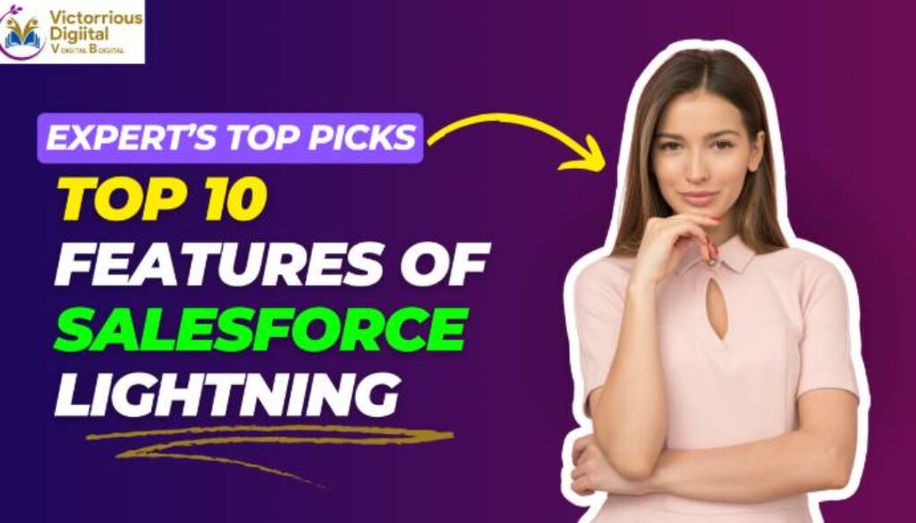 Top 10 Features of Salesforce Lightning - Victorious Digital