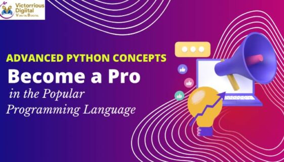 Advance Python Concepts - Victorious Digital