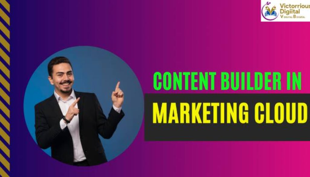 Creating Engaging Content Using Content Builder in Marketing Cloud