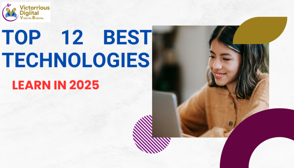 Top 12 Best Technologies to Learn - Victorious Digital