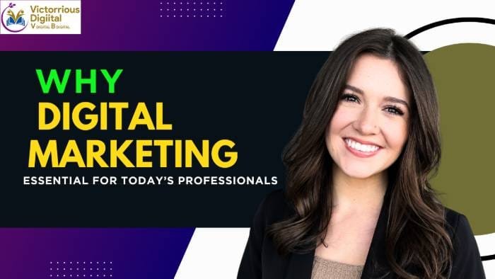 Why Digital Marketing Courses are Essential for Today’s Professionals - Victorious Digital