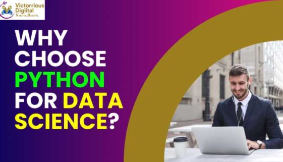 Why choose Python for Data Science - Victorious Digital