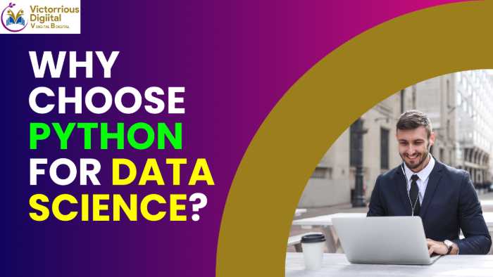 Why Choose Python for Data Science?