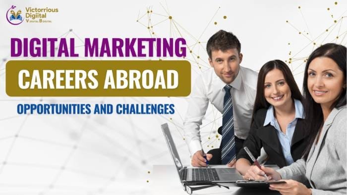 Digital Marketing Careers Abroad Guide - Victorious Digital