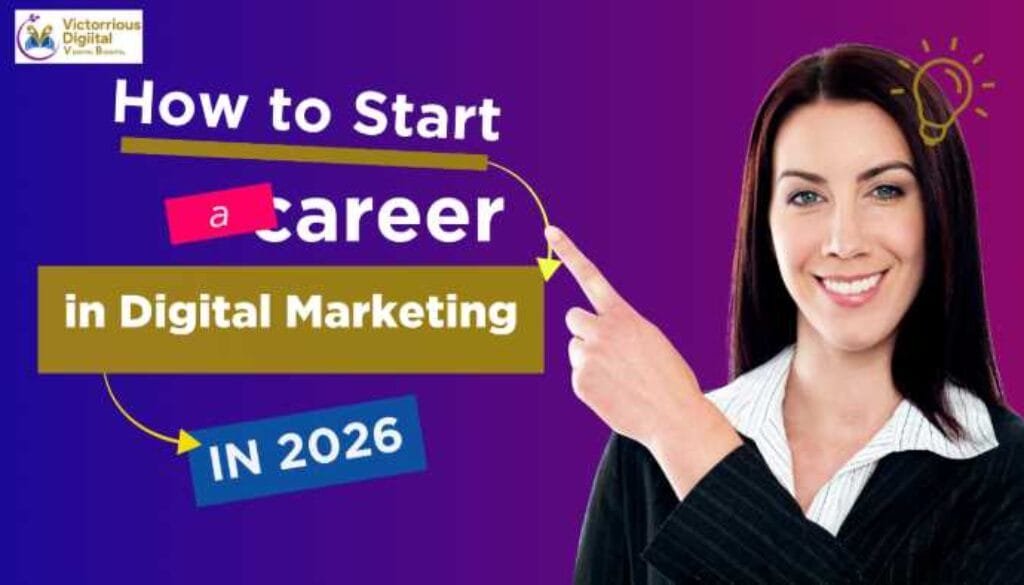 How to Start a Career in Digital Marketing?