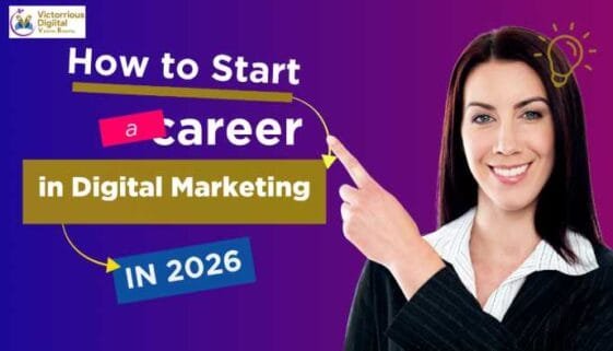 How to Start a Career in Digital Marketing?