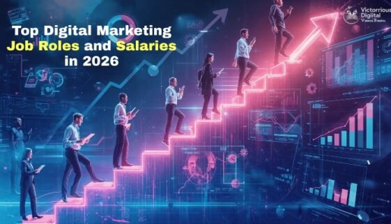 Top Digital Marketing Job Roles and Salaries in 2026 - Victorious Digital