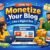 How to Monetize Your Blog as a Digital Marketing Professional - Victorious Digital