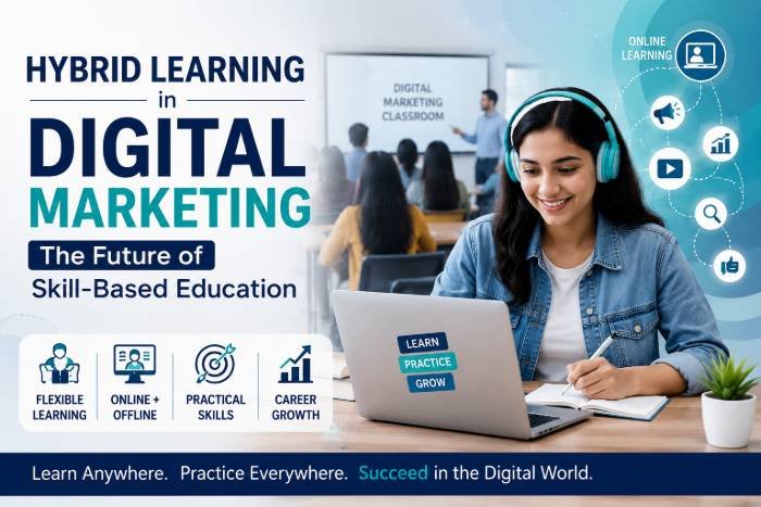 Hybrid Learning in Digital Marketing | Benefits & Practical Exposure - Victorious Digital